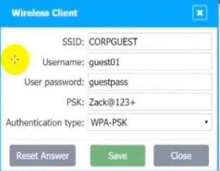 SSID; CORPGUEST
Username: guest01
User password: guestpass
PSK: Zack@123+
Authentication type: WPA-PSK ’

Co