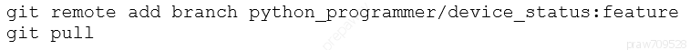 git remote add branch python_programmer/device_status: feature
git pull