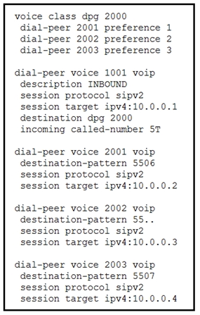 voice class dpg 2000
dial-peer 2001 preference 1
dial-peer 2002 preference 2
dial-peer 2003 preference 3

dial-peer voice 1001 voip
description INBOUND

session protocol sipv2
session target ipv4:10.0.0.1
destination dpg 2000
incoming called-number ST

dial-peer voice 2001 voip
destination-pattern 5506
session protocol sipv2
session target ipv4:10.0.0.2

dial-peer voice 2002 voip
destination-pattern 55..
session protocol sipv2
session target ipv4:10.0.0.3

dial-peer voice 2003 voip
destination-pattern 5507
session protocol sipv2
session target ipv4:10.0.0.4