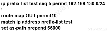 ip prefix-list test seq 5 permit 192.168.130.0/24
!

route-map OUT permit10

match ip address prefix-list test
set as-path prepend 65000