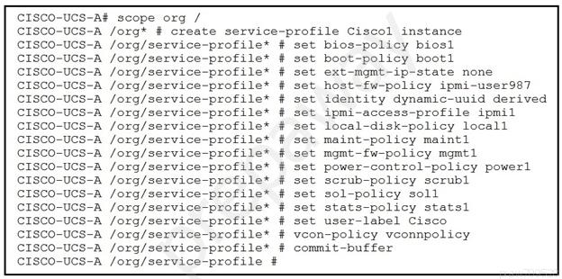 ‘CISCO-UCS-AF scope org /
Jorg* # create service-profile Ciscol instance

CISCO-UCS-A
¢Isco-ucs-aA
cIsco-ucs-a
cIsco-ucs-aA
CISCO-UCS-A
CISCO-UCS-A
CISCO-UCS-A
cIsco-ucs-A
CISCO-UCS-A
CISCO-UCS-A
‘CISCO-UCS-A
cIsco-ucs-a
CIScO-UCcS-A
cIsco-ucs-aA
‘CISCO-UCS-A
cIsco-ucs-aA
‘CISCO-UCS-A
CISco-ucs-A

/org/service-profile*
/org/service-profile*
/org/service-profile*
/org/service-profile*
/org/service-profile*
/org/service-profile*
/org/service-profile*
/org/service-profile*
/org/service-profile*
/org/service-profile*
/org/service-profile*
/org/service-profile*
/org/service-profile*
/org/service-profile*
/org/service-profile*
/org/service-profile*
/org/service-profile #

set
set
set
set
set
set
set
set
set
set
set
set
set
set

bios-policy bios1
boot-policy bootl
ext-mgmt-ip-state none
host-fw-policy ipmi-user987
identity dynamic-uuid derived
ipmi-access-profile ipmil
local-disk-policy local
maint-policy maint1
mgmt-fw-policy mgmt1
power-control-policy powerl
scrub-policy scrubl
sol-policy soll

stats-policy stats1
user-label Cisco

veon-policy vconnpolicy
commit-buffer