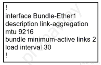 interface Bundle-Ether1
description link-aggregation

mtu 9216
bundle minimum-active links 2

load interval 30
!