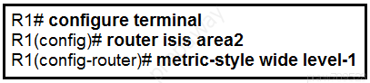 R1# configure terminal
R1(config)# router isis area2

R1(config-router}# metric-style wide level-1