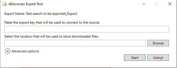 [B eDiscovery Export Too!

Export Name: Test search to be exported Export

Paste the export key that will be used to connect to the source:

Select the location that will be used to store downloaded files:

© Advanced options