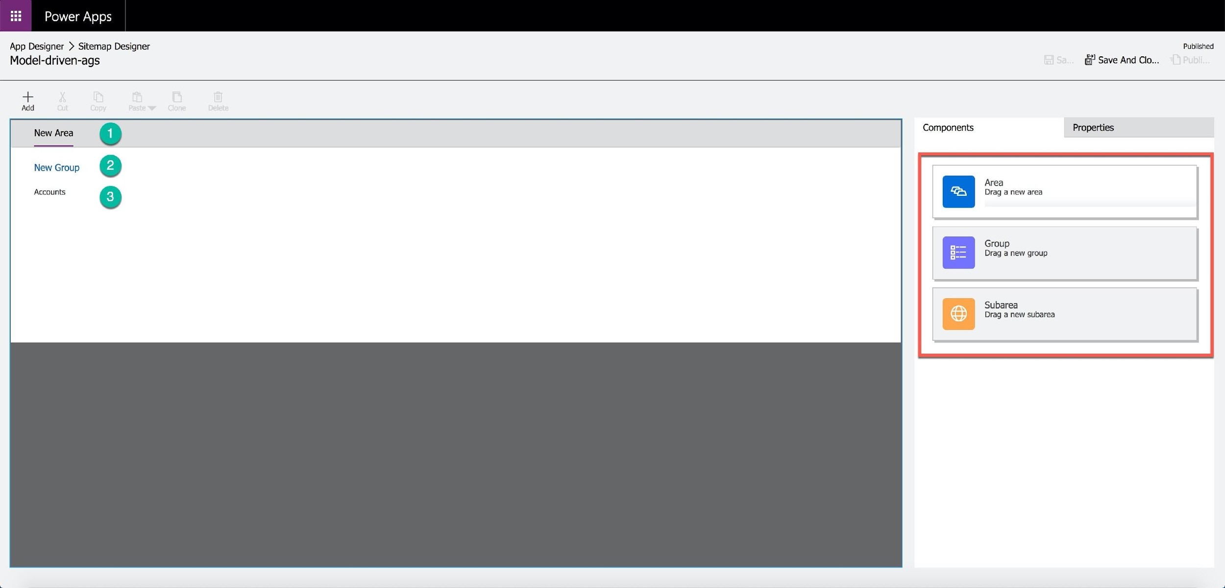 Power Apps

App Designer > Sitemap Designer
Model-driven-ags

Published
Save And Clo...

New 1) Components Properties
New Group @

Area
Accounts [3] a | Drag a new area

Group
Drag a new group

Subarea
Drag a new subarea