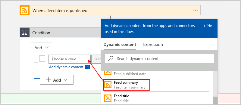 When a feed item is published oo

‘Add dynamic content from the apps and connectors
used in this flow.

Condition

Dynamic content Expression

And

[1] | choose a value isea | Search dynamic content

‘Add dynamic content

[ST Feed published date

+ Add v

Feed summary
Feed item summary

Feed title
Feed title