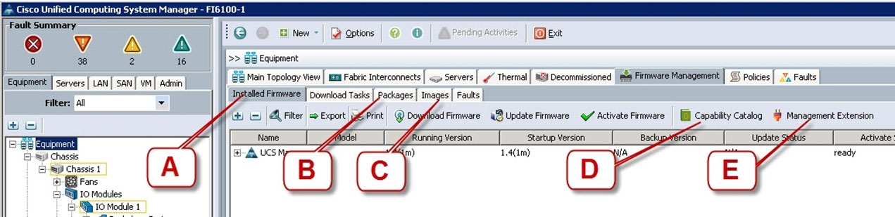 iNew ~| [4 Options @ @O Pending Activities | [@) Ext

>> SB Equipment
8 Main Topology View | kam Fabric Interconnects | az» Servers | 4” Thermal| inf Decommissioned | mag Fimmware Management | [5 polcies| .% Fauits |

Equipment | servers| Lan | saN| vM| Admin |
Firiiiar® | Download Tasks | Packages | Images | Faults |

Filter: All 5

LH i) | & Fiter |= Export Firmware 93 Update Firmware @/ Activate Firmware | [lJ Capability Catalog Management Extension

Update Activate :
ready

we

Equipment
EP Sy Chassis

ARB Chassis 1

8 Fans

RY 10 Modules
‘Rh 10 Module 1